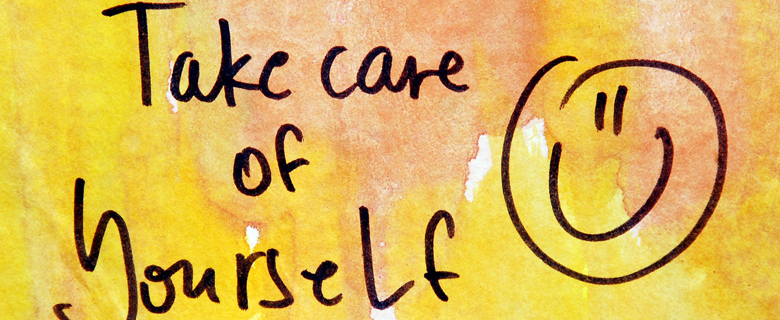 Taking Care of Yourself Taking Care of Yourself