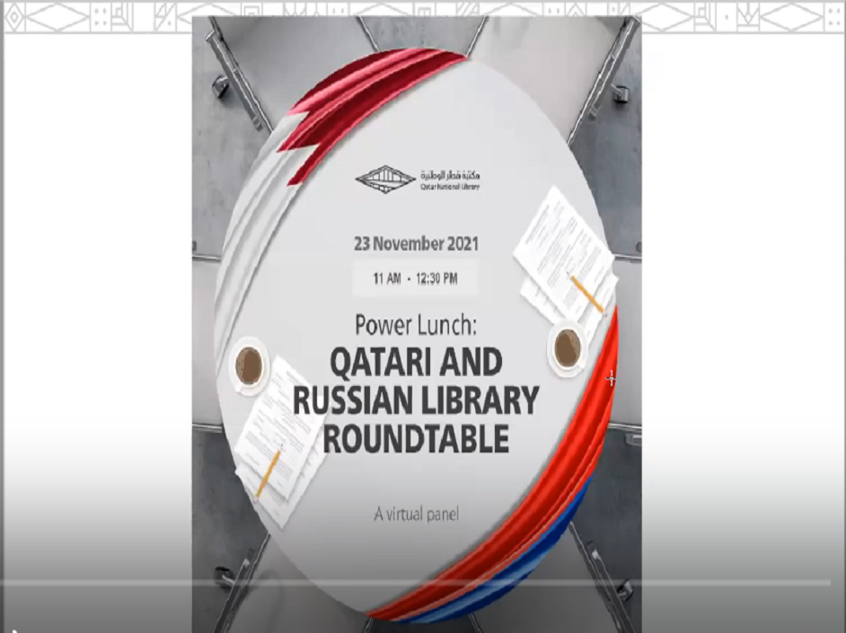 Power Lunch: Qatari and Russian Library Roundtable